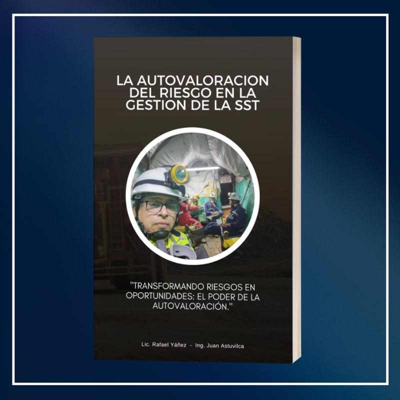 La Autovaloración del Riesgo en la Gestión de la Seguridad y Salud en el Trabajo